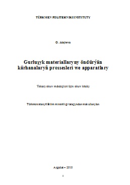 Gurluşyk materiallaryny öndürýän kärhanalaryň prossesleri we apparatlary
